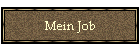 Mein Job