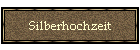 Silberhochzeit